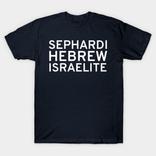 Sephardi Hebrew Israelite T-Shirt